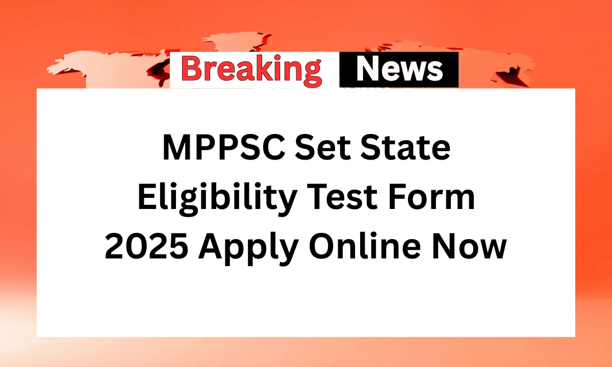 MPPSC Set State Eligibility Test Form 2025